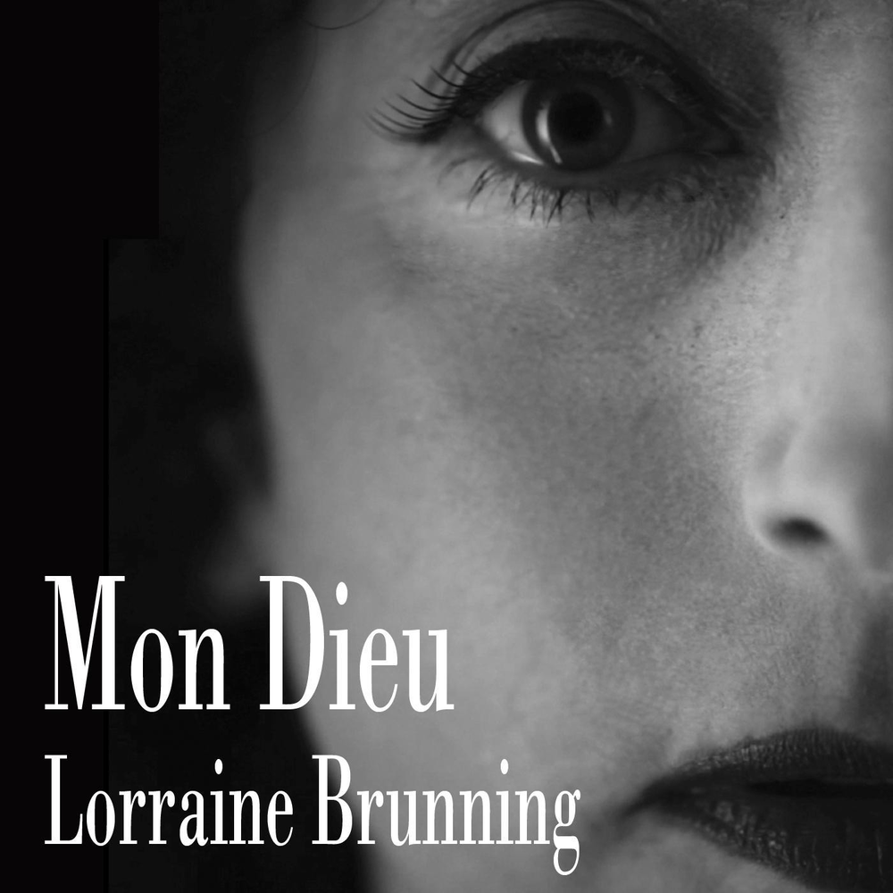 Mon dieu. Эдит Пиаф Мон Дье. Lorraine Brunning. Эдит Пиаф Мон Дье слушать.