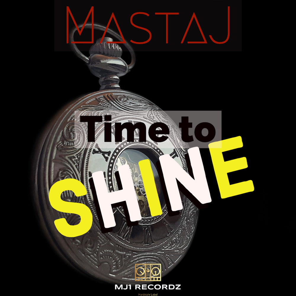 Time To Shine - MastaJ.