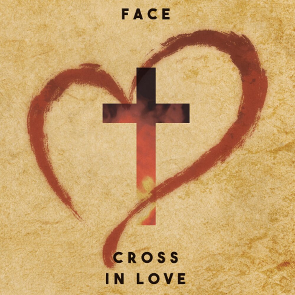 Face альбом слушать. Cross Love. Face с крестом. Крест альбом. Крест альбом крест обложка.