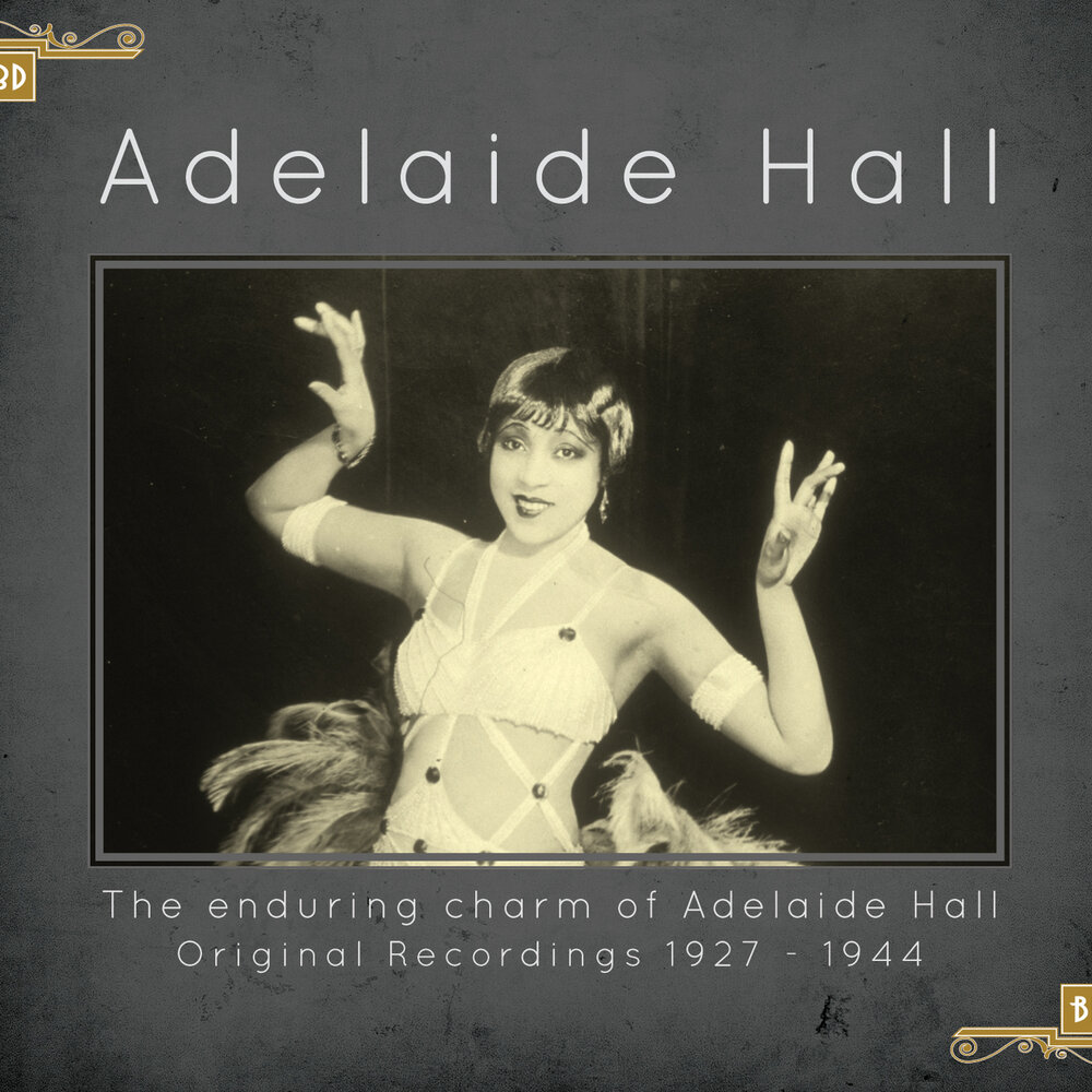 Hall слушать. Adelaide Hall. Adelaide Hall певица. Adelaide Love. Adelaide Love фото поэта.