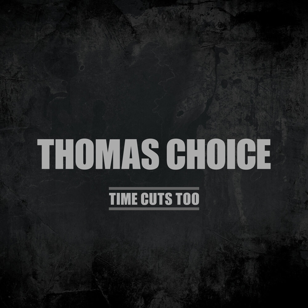 Choice слушать. Time Cut.