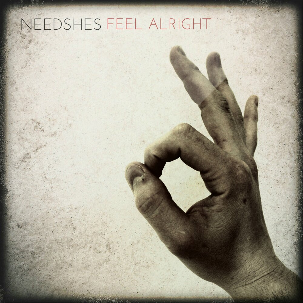 Are you feeling alright. NEEDSHES. NEEDSHES Truth Power. NEEDSHES - time to see смысл. All right картинки.