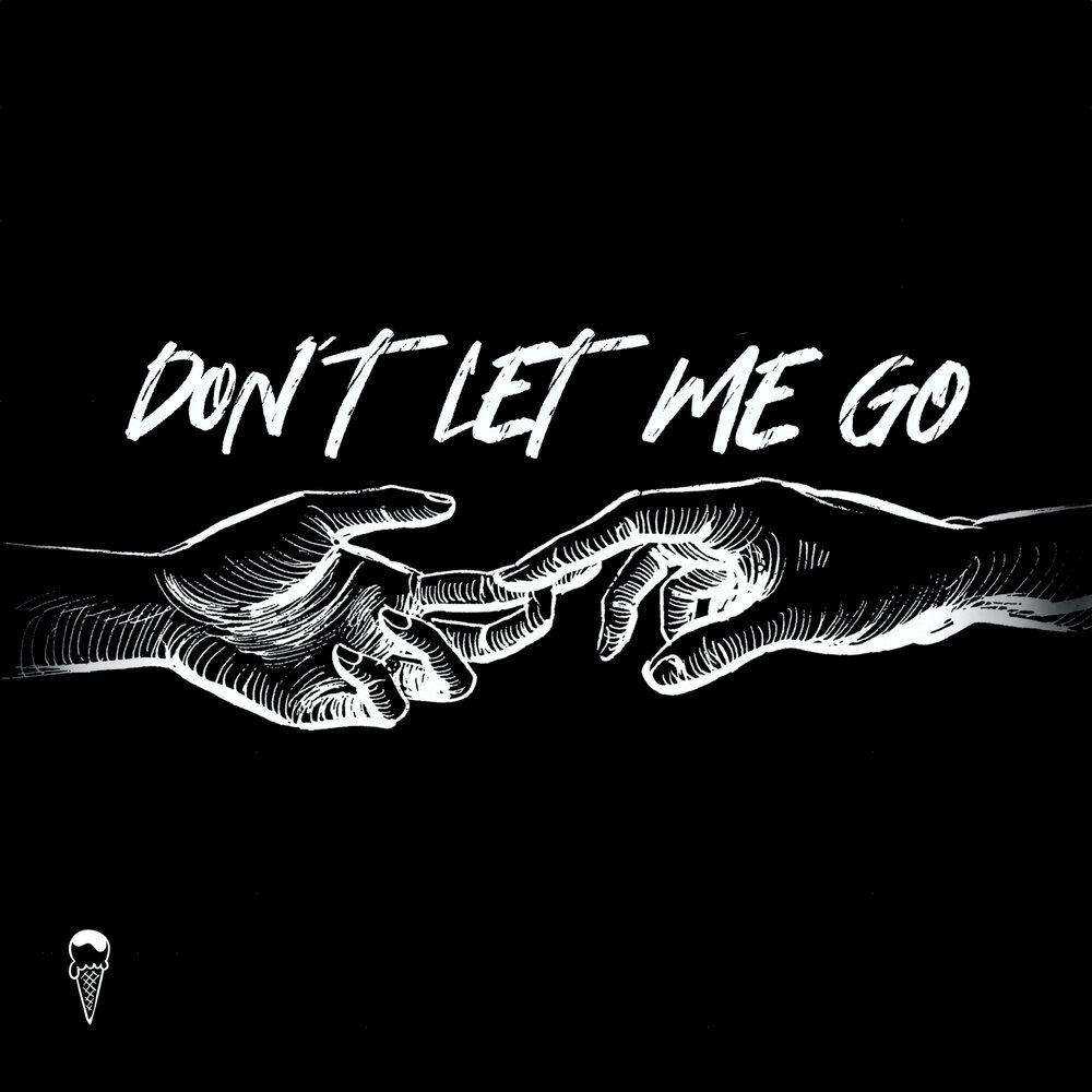 5 don t let me go. Don't Let me go. Песня don't Let me go. Don't Let me go MGK. Don&#39;t Let me go.