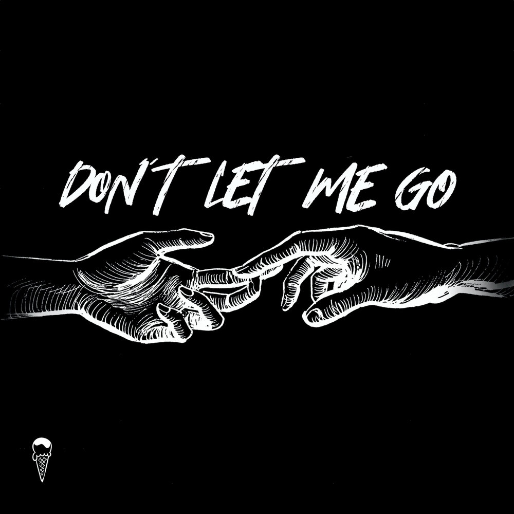 Let's i go. Don't Let me go. Don't Let go песня. Песня don't Let me go. Don&#39;t Let me go.