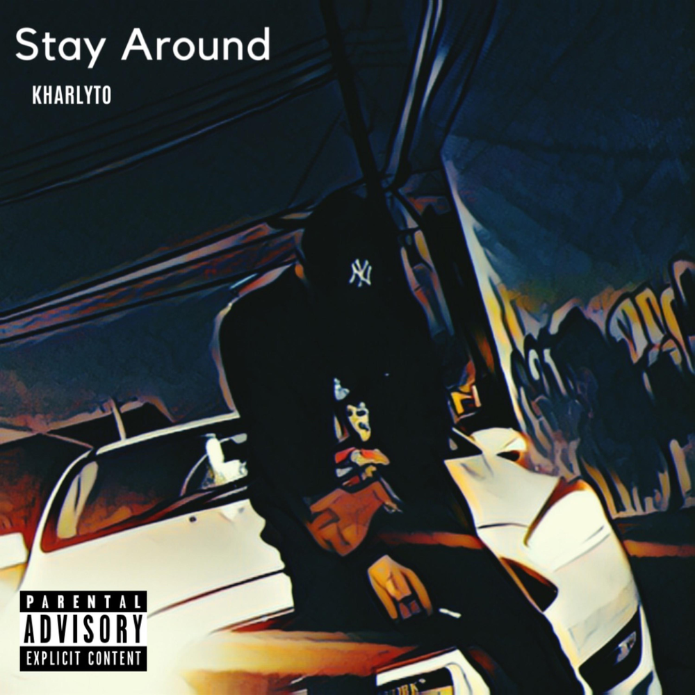 Stay around