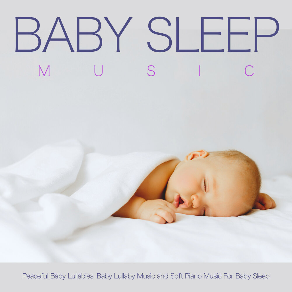 Baby Sleep Music. Lullaby Baby. Звук бейби. Baby Baby Baby Sleep. Литл бэйби