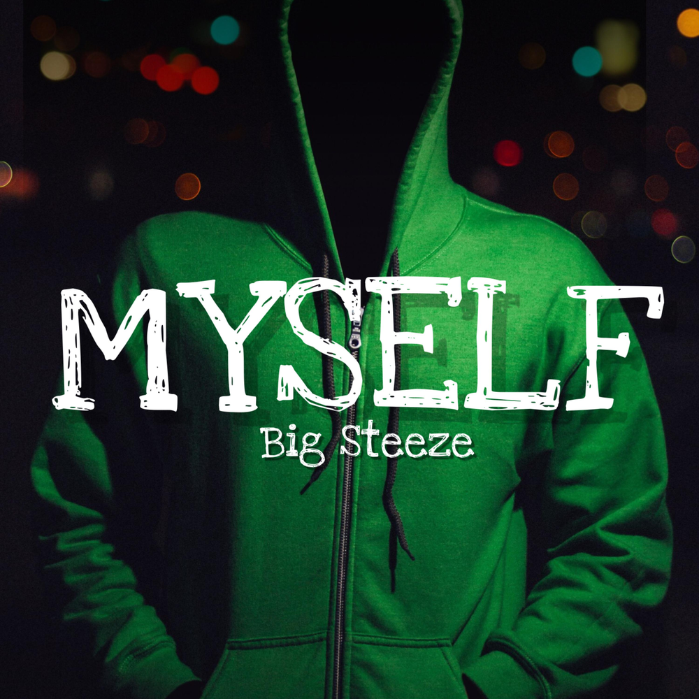 Song me myself. Myself песня. Myself песни. Steeze.