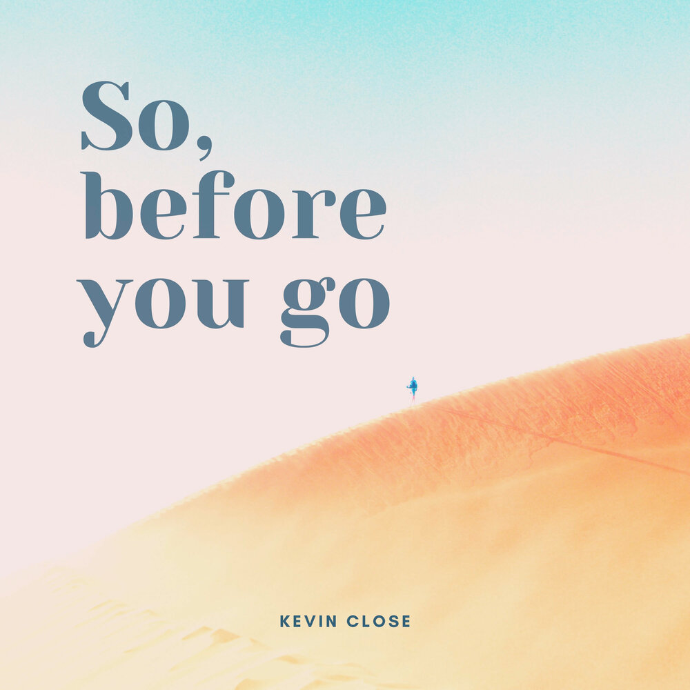 So before you go. So before you go