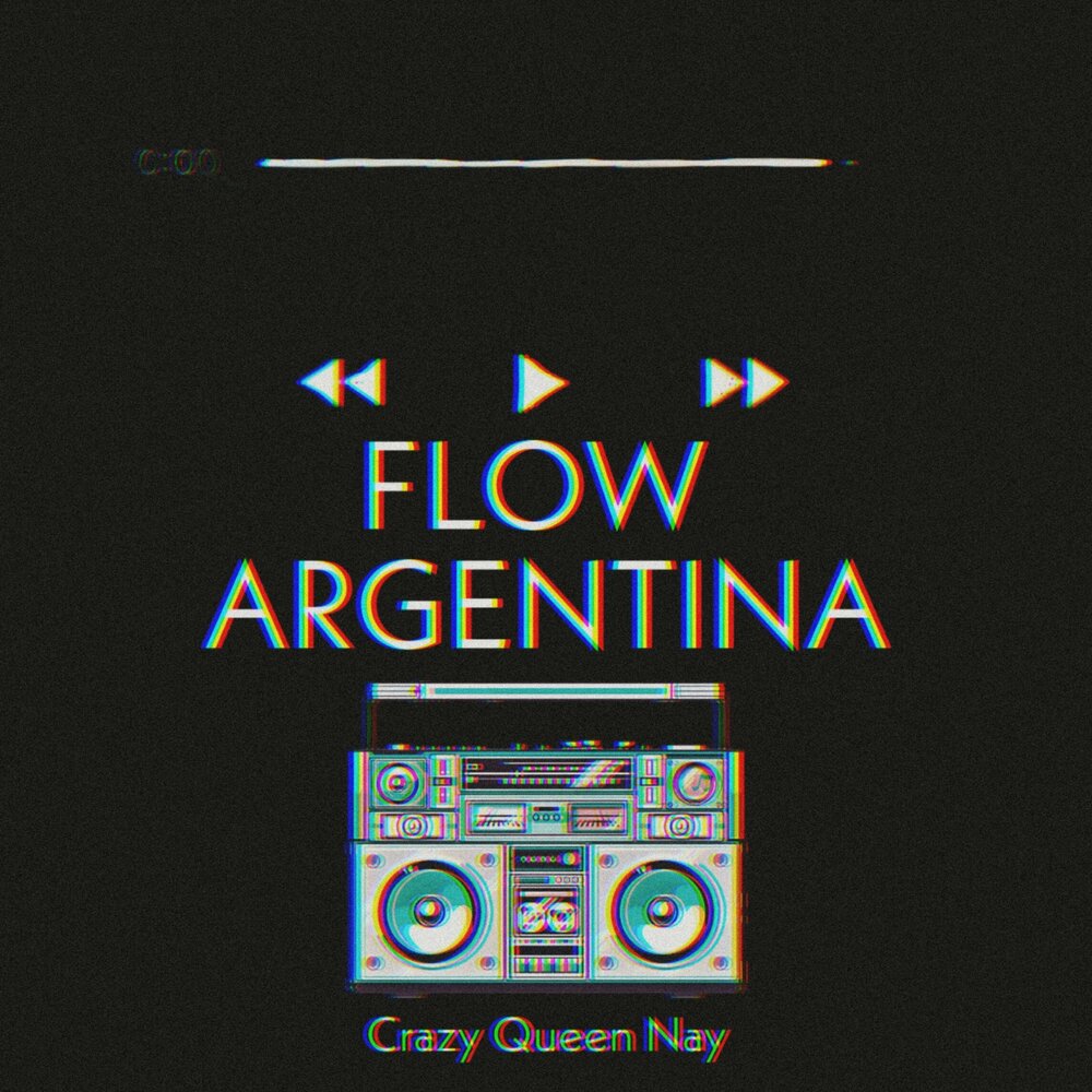 Crazy queen. Flow (Argentina).