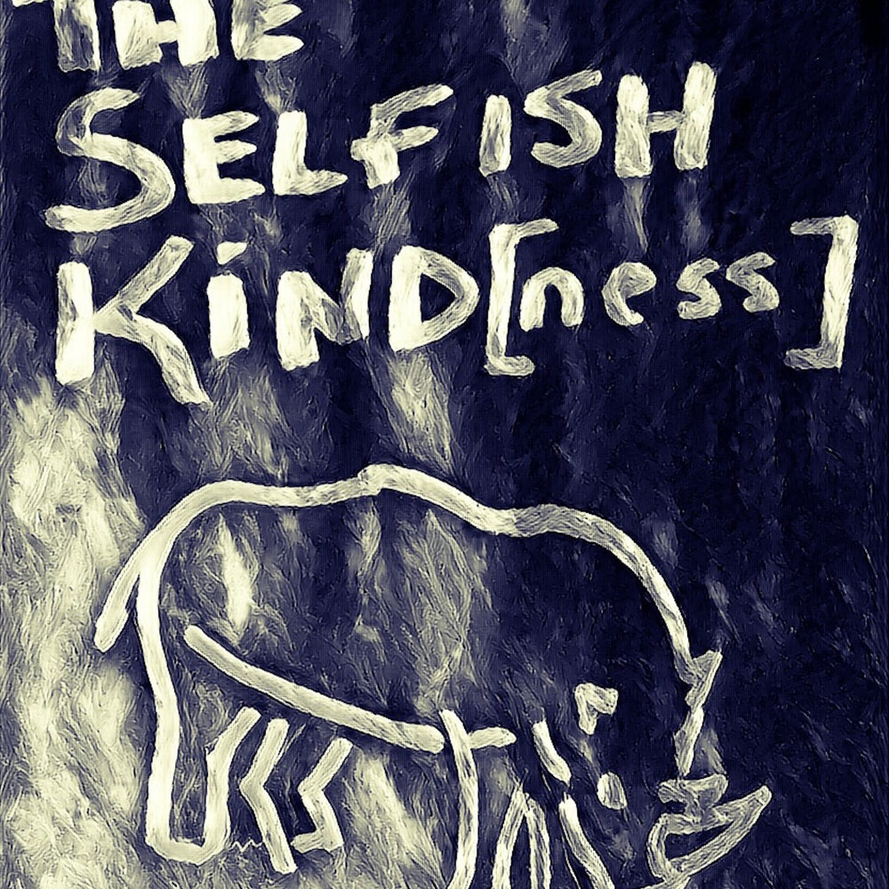 Selfish. Альбом Selfish. Обои Selfish. Self Kindness. Обои со словом Сэлфиш.