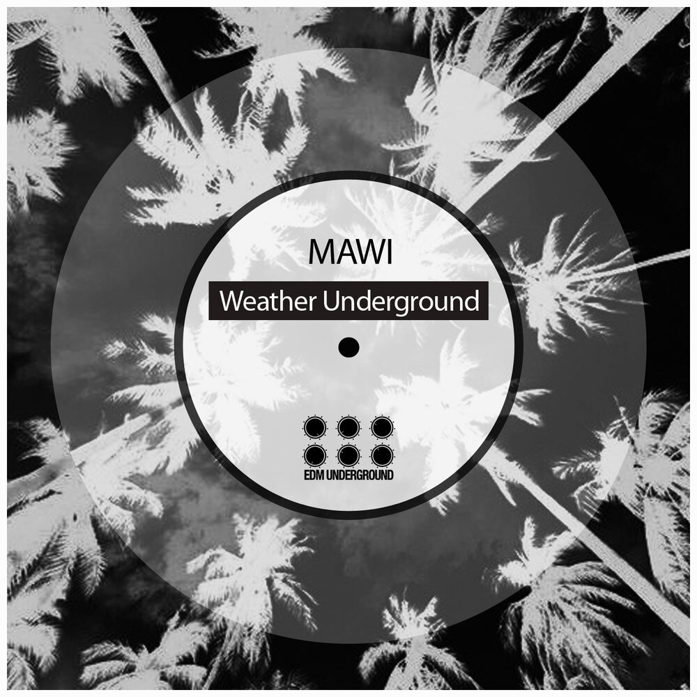 Weather music. Weather Underground. Ride that Beat Original Mix. Mawi HDZ album. Андеграунд песня.