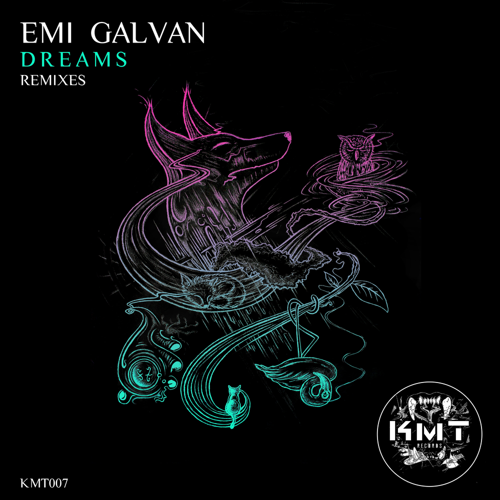 Dreams remix. Galvan tech. Emi galvan. Emi galvan. Emi galvan.