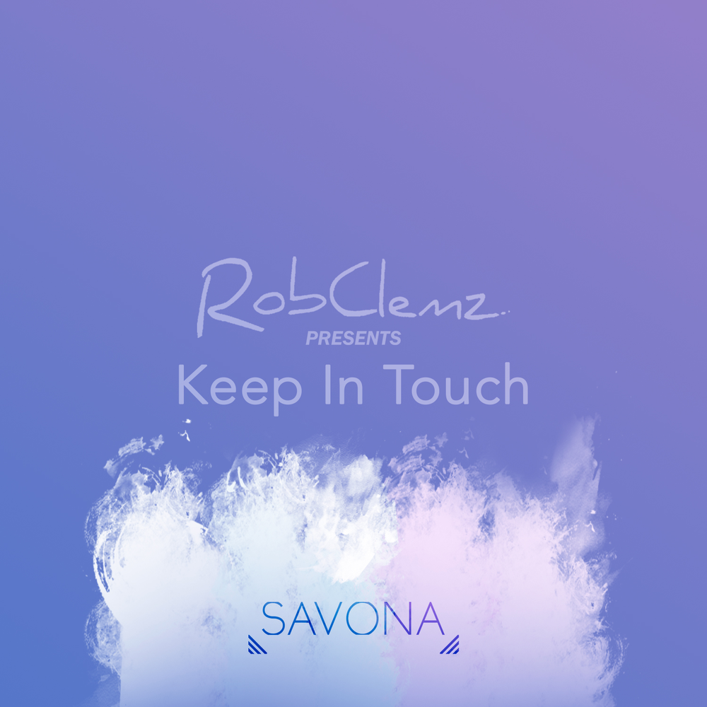 Keep in touch. Keep in Touch песня. Let's keep in Touch.