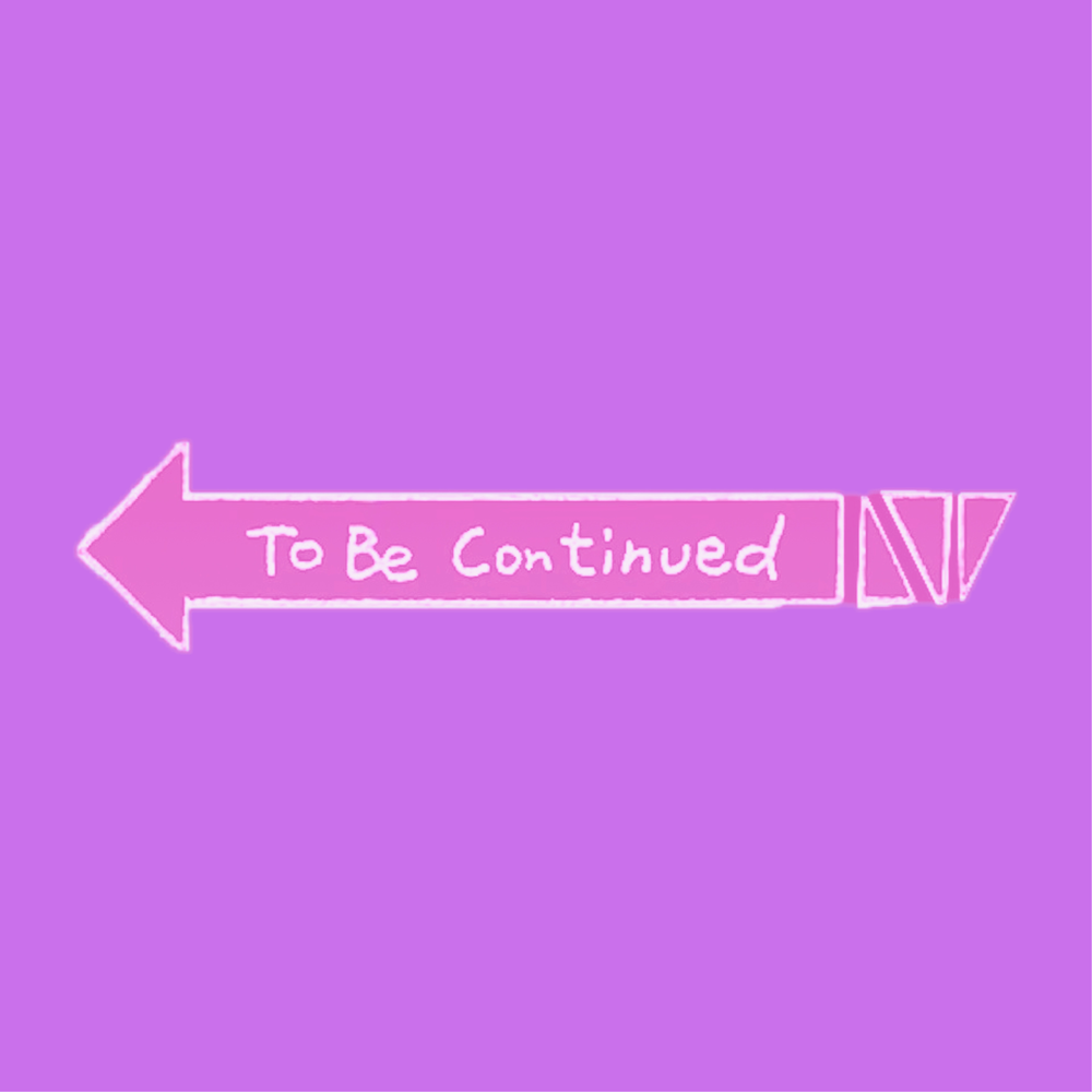 It must be continued. To be continued. to be continued картинка. заставка to be continued. to be continued песня.