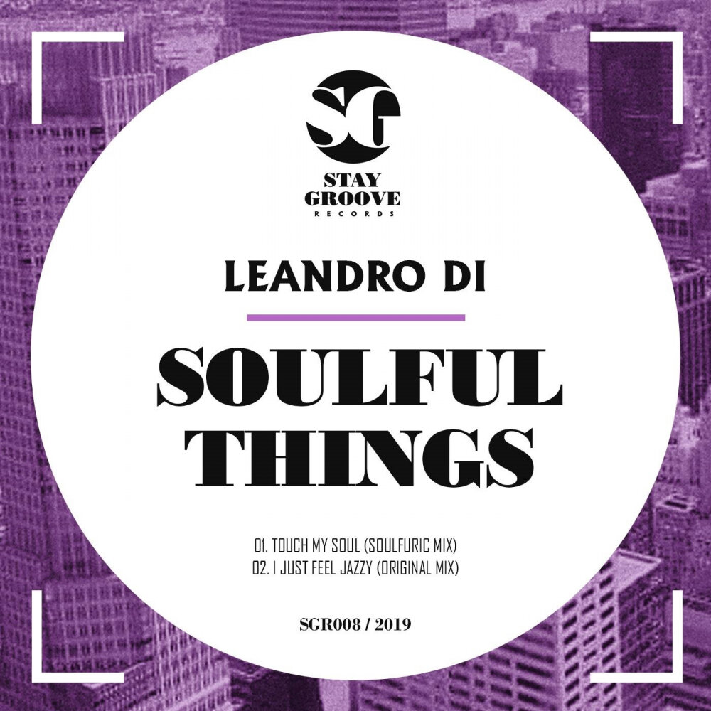 Touch things. Fire in my Soul (Leandro da Silva Extended Mix). Fire in my Soul (Leandro da Silva Remix). Soulfuric records logo.