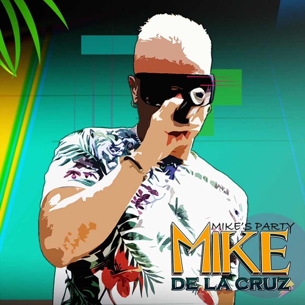 Mike de. Mike for Party.