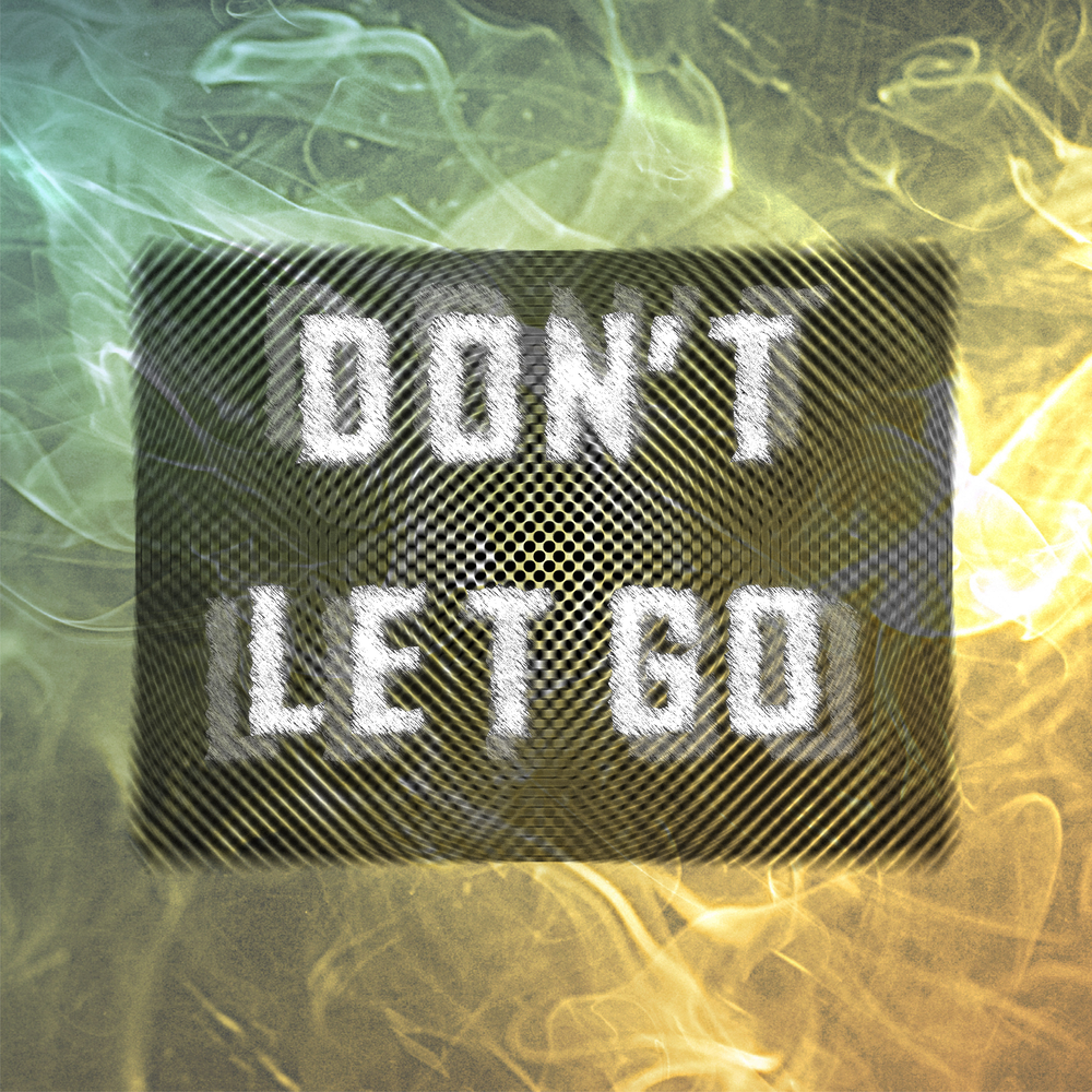 Dont lets go. Don't Let go песня. Taken 1. Don't Let go (2019) Постер.