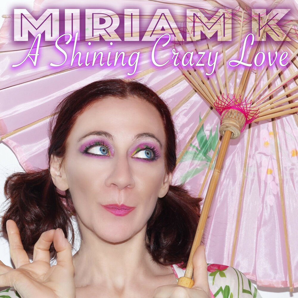 Love Miriam. Любовь Мириам. Э Крэйзи Шайн. Shine Crazy Грузия.