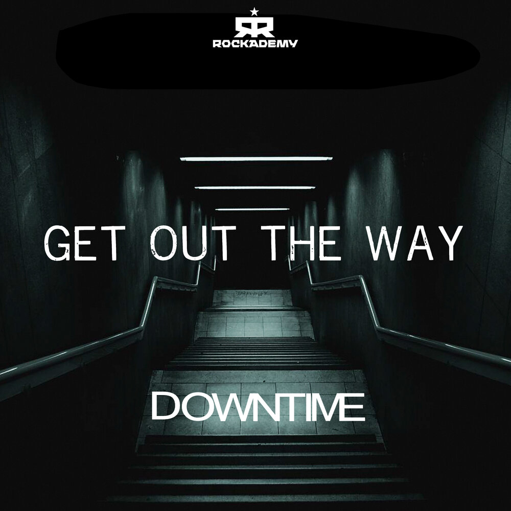 Get out the way get out песня. Downtime. The way out the books 2010 album. Песня downtime.