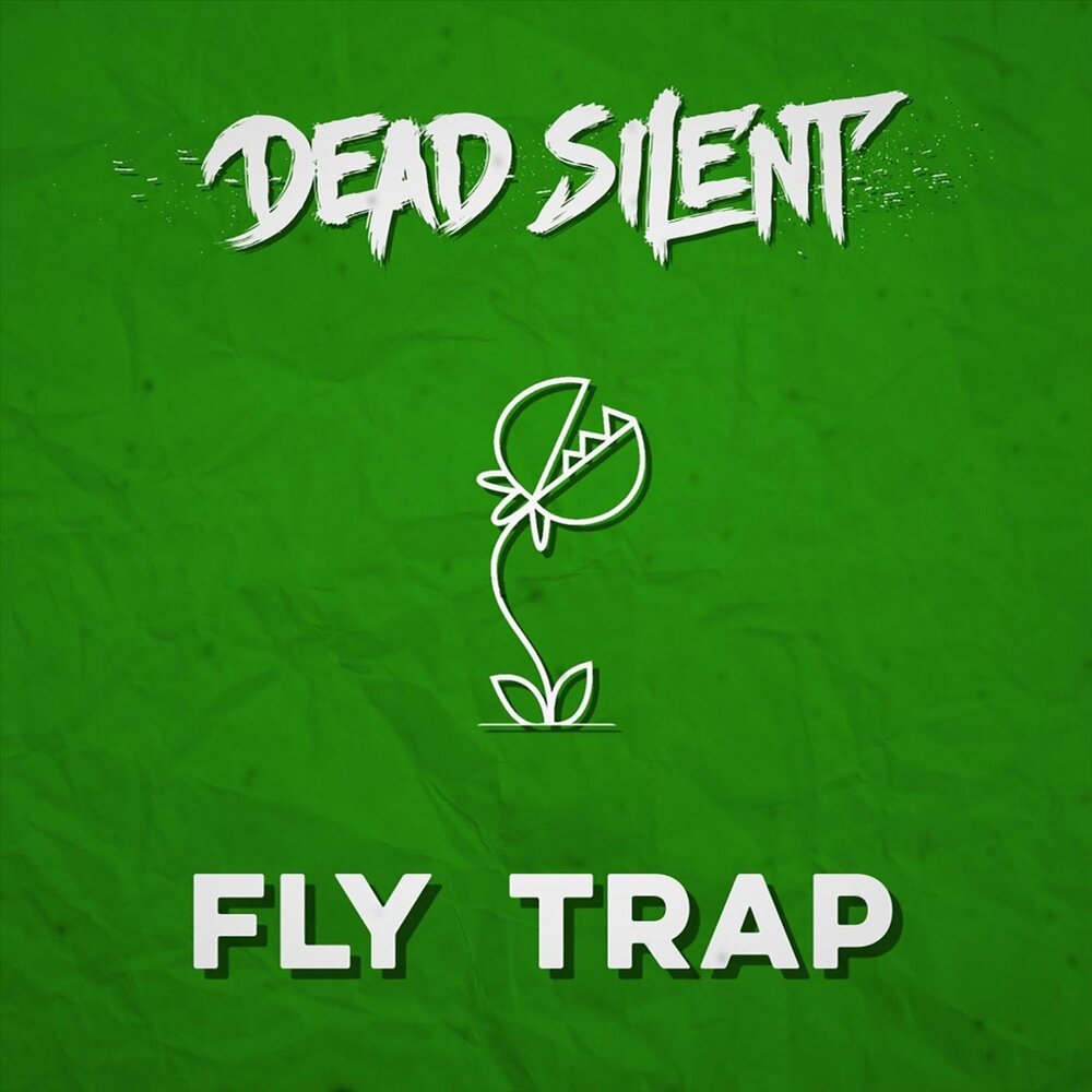 Fly Trap - Dead Silent. 