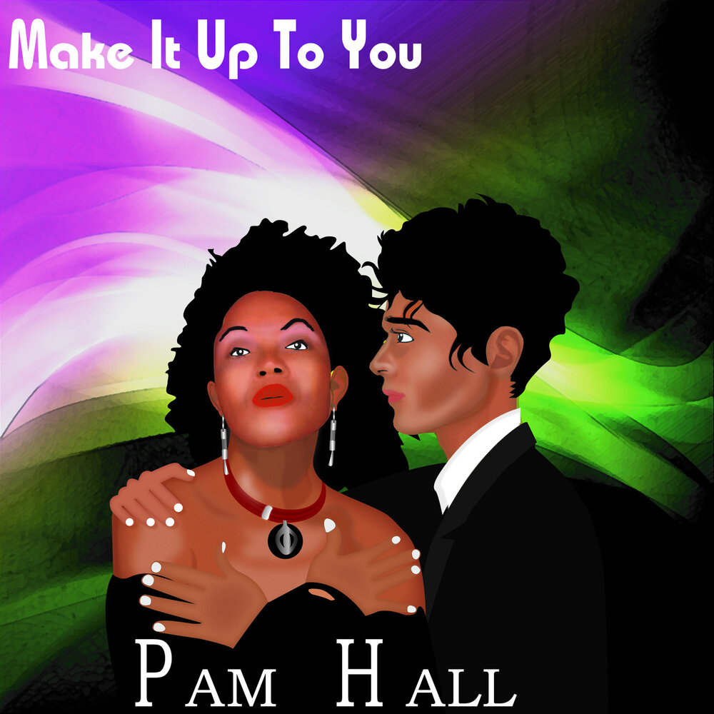 Made in hall. Пэм Ван сент. Make it up to you. Make it up. Pamela Hall Obe.