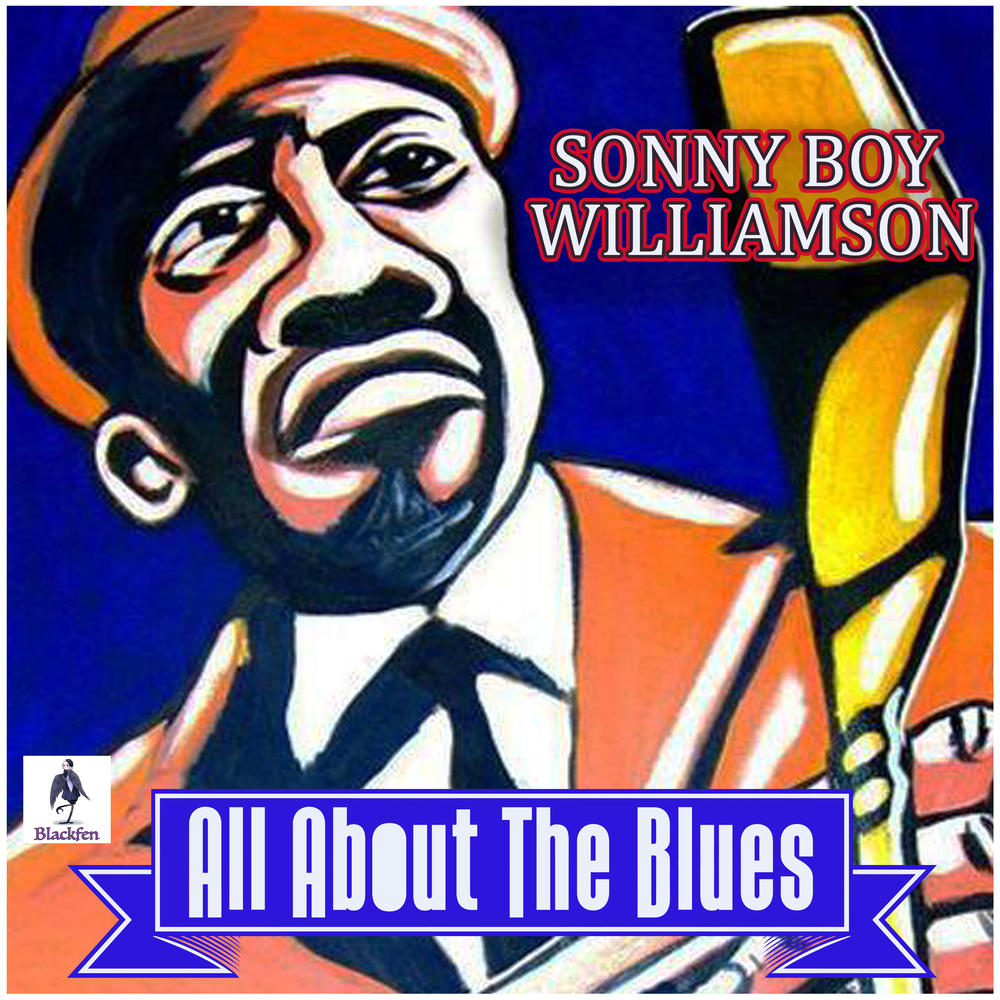 Сонни бой Вильямсон. Сонни бой Уильямсон i. Sonny boy Williamson the Blues of Sonny boy Williamson. Sonny boy Manga.