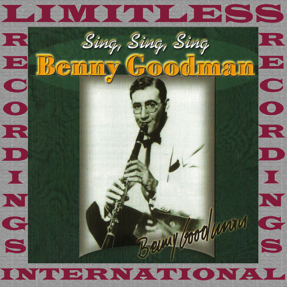 Benny goodman sing sing sing. Sing Sing Sing Benny Goodman. Benny Goodman Bob White.