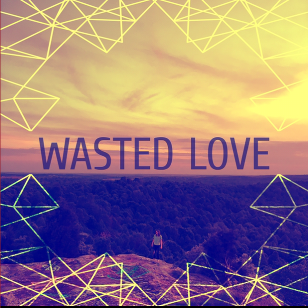 Wasted love перевод