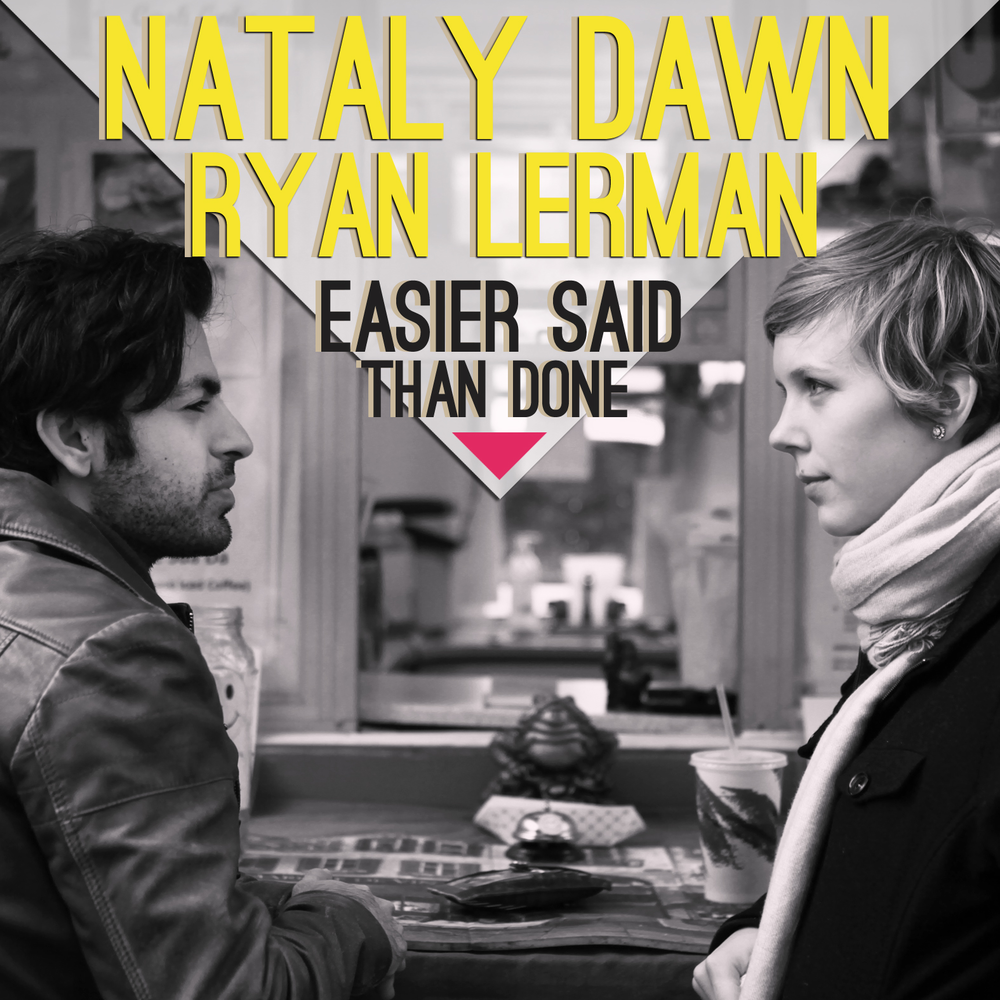 Than saying easier said than. Nataly Dawn. Easier said than done. Nataly Dawn - how i knew her.