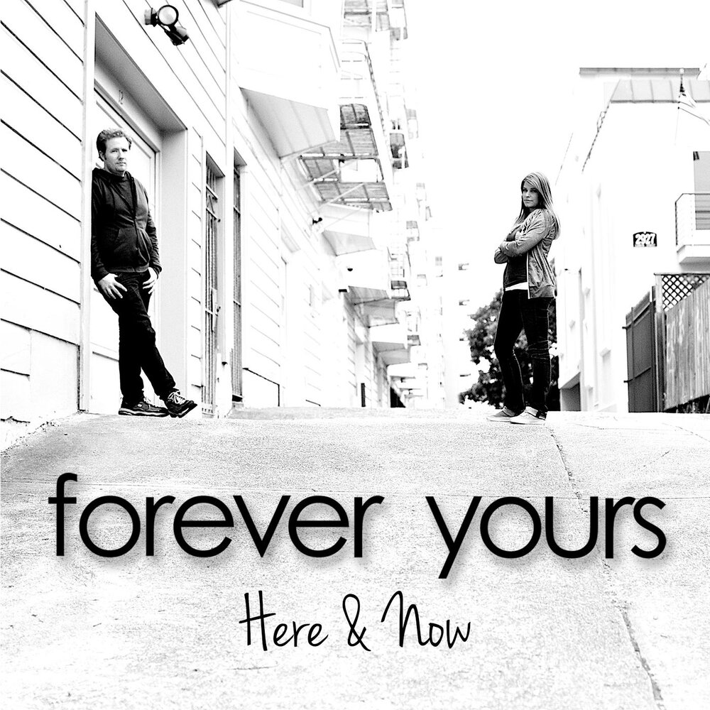 Forever yours перевод. Forever yours. Forever Song. Forever yours Sunrise. Nickelback here and Now.