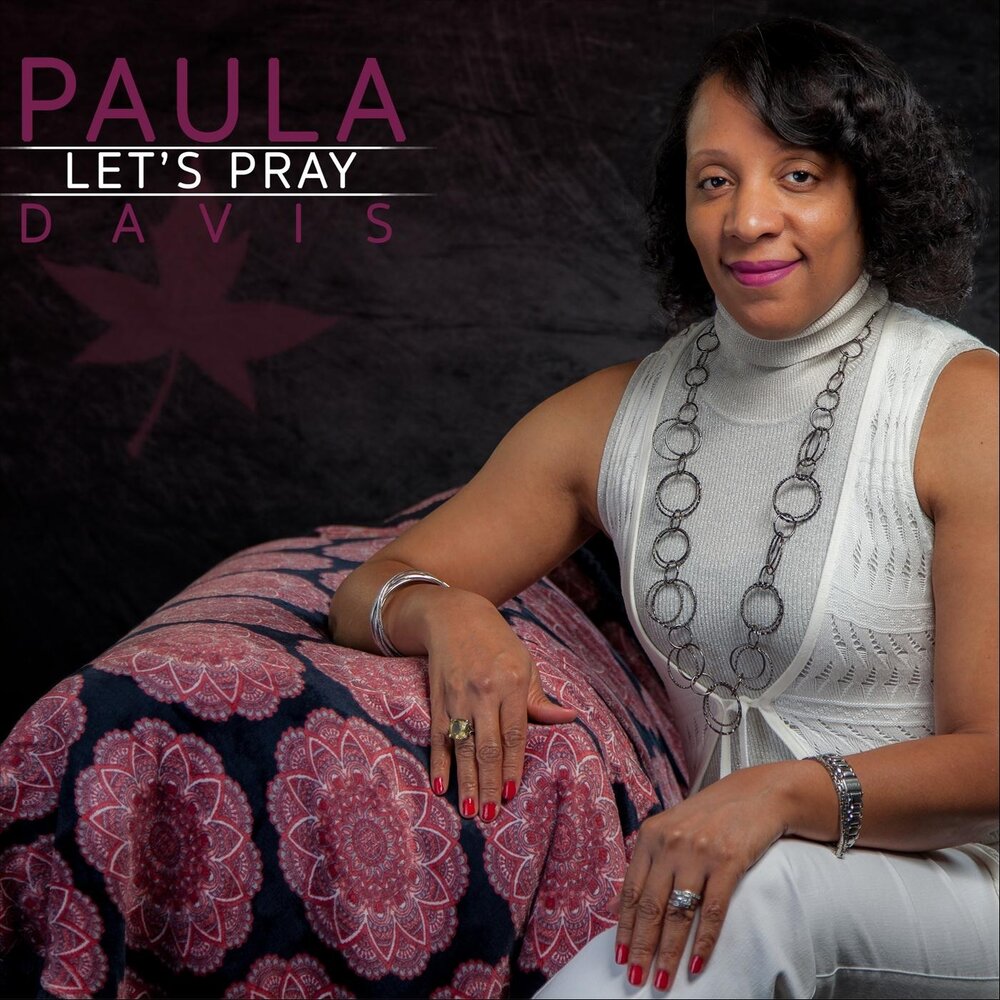 Paula Davis альбом Let's Pray слушать онлайн бесплатно на Яндекс Музык...