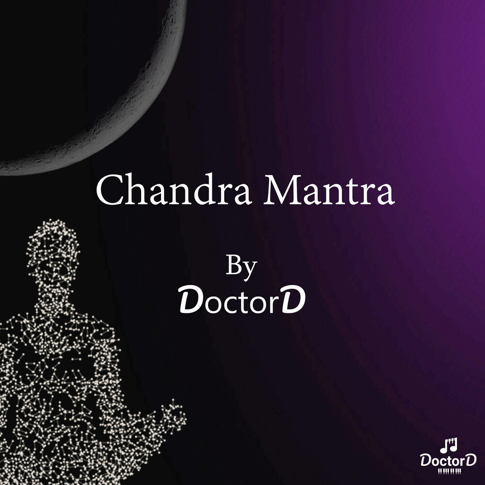 Чандра мантры. Чандра мантра. Chandra Mantra. Doctord. Chandra Mantra mp3.