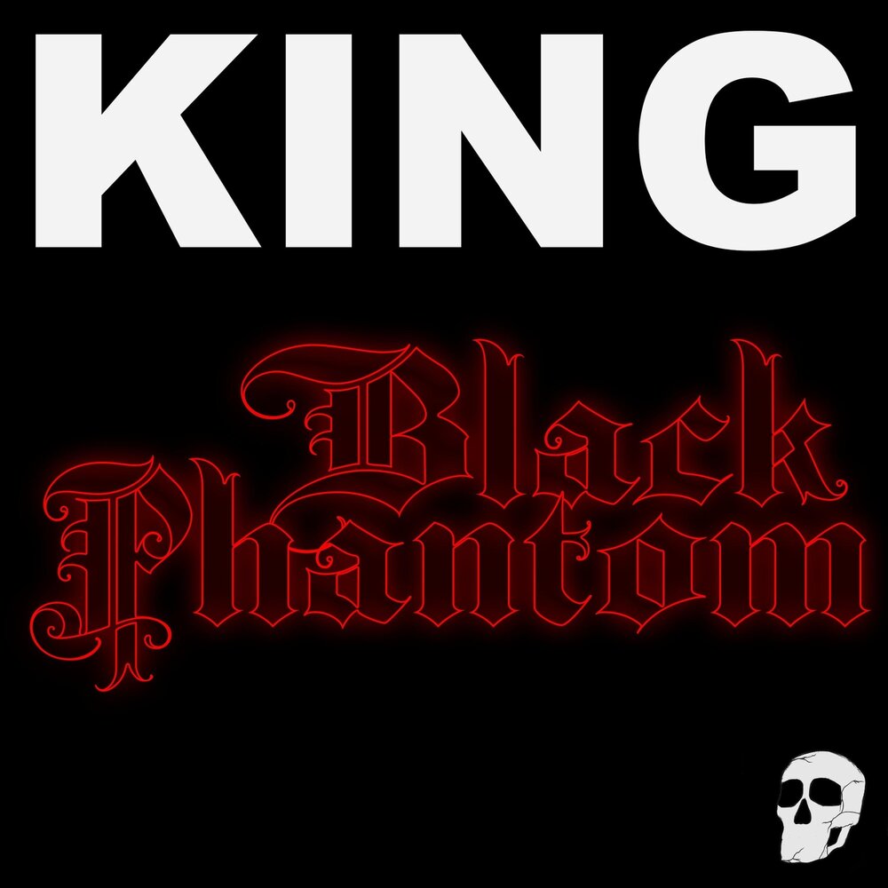 Yours black. Black Lullabies. The King's Lullaby. Black Phantom better Beware!  2016.