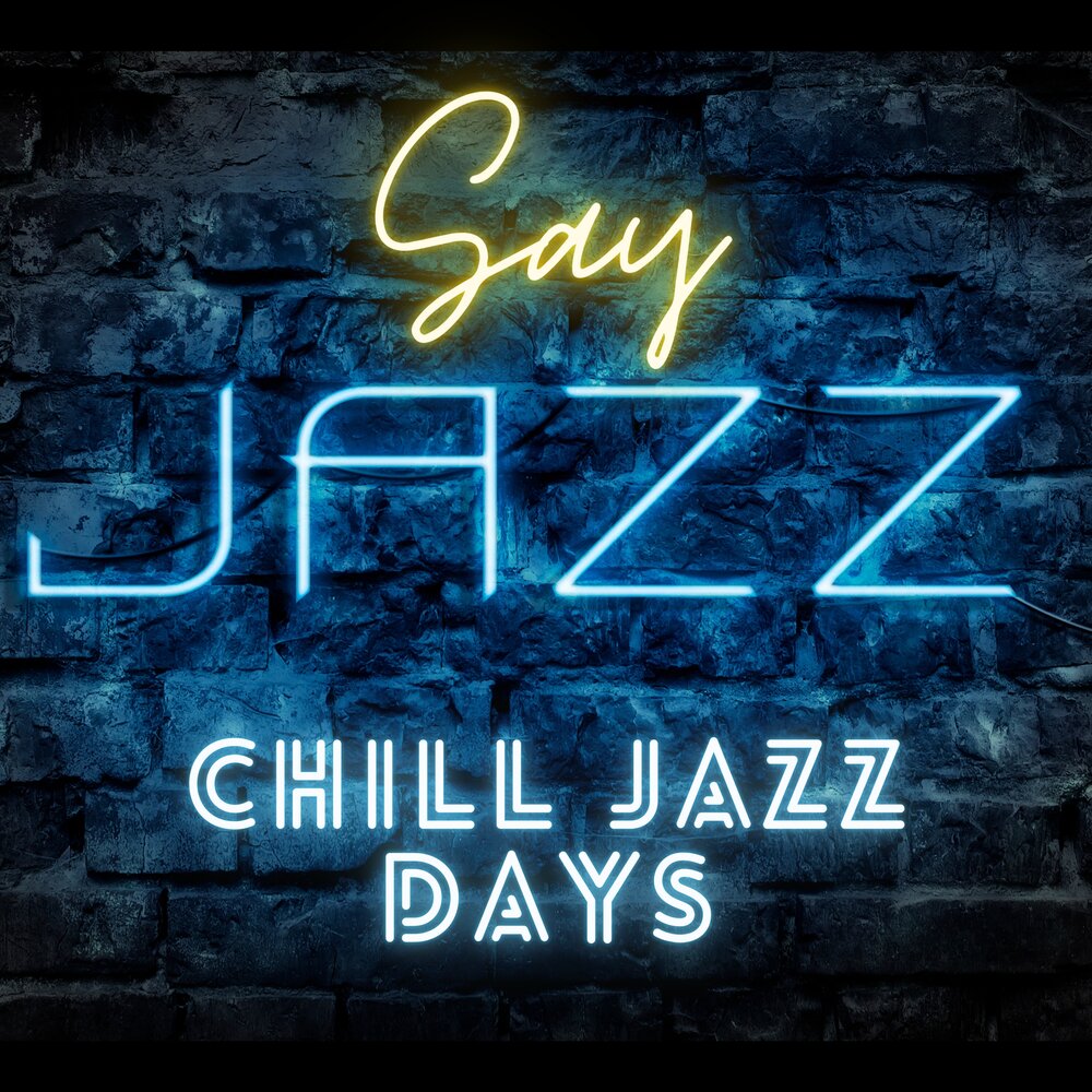 Chill Jazz Days.