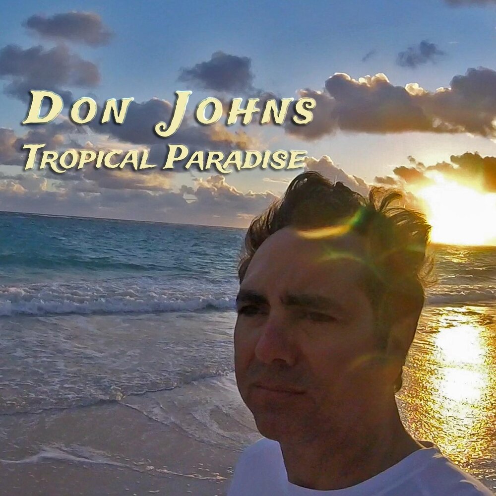 Парадиз дон. Donny дзен. Дон Джон. Don Paradise. John Tropical.