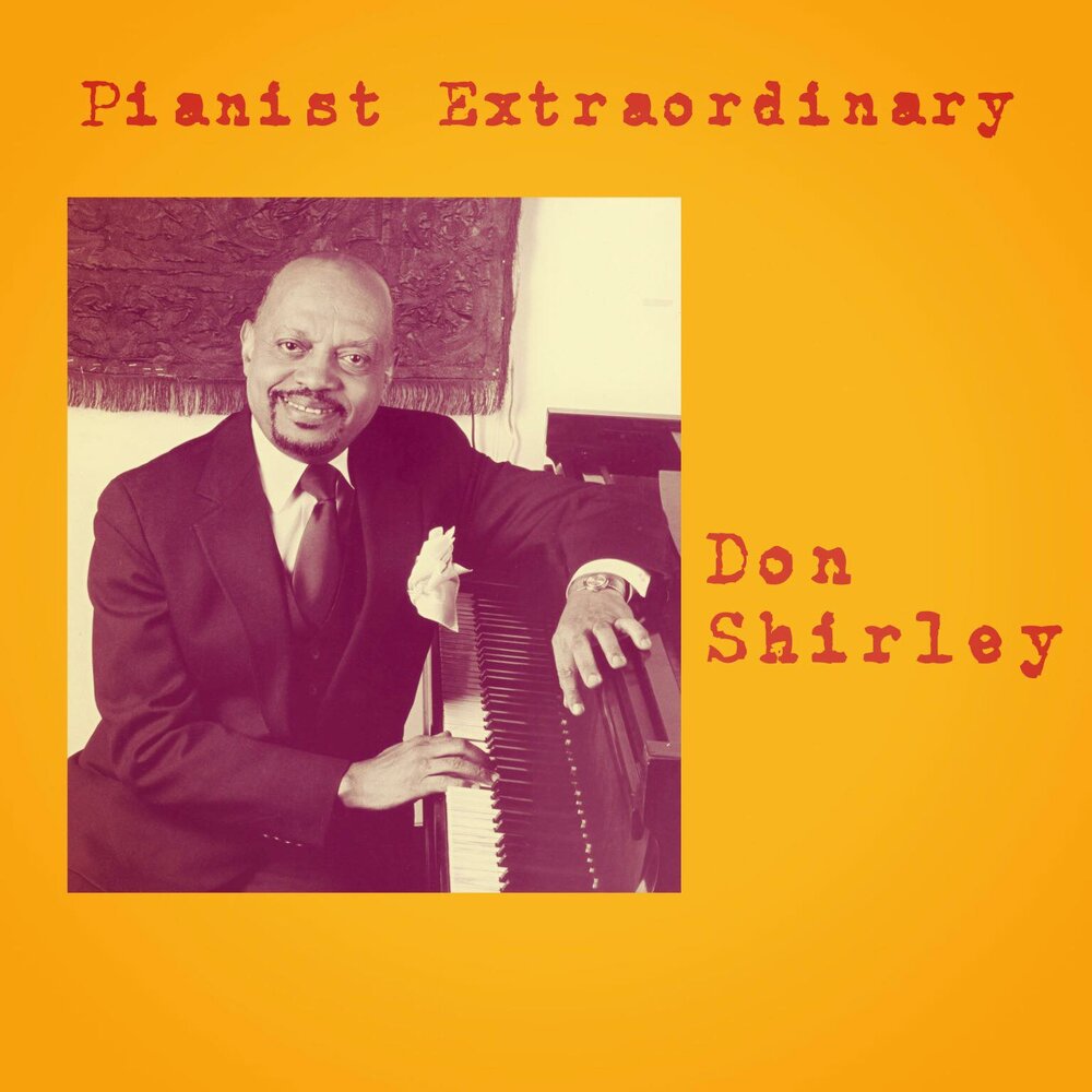 Дон ширли пианист. Дон Ширли. Don Shirley - Piano. In other Words Дон Ширли. Shirley Russian.