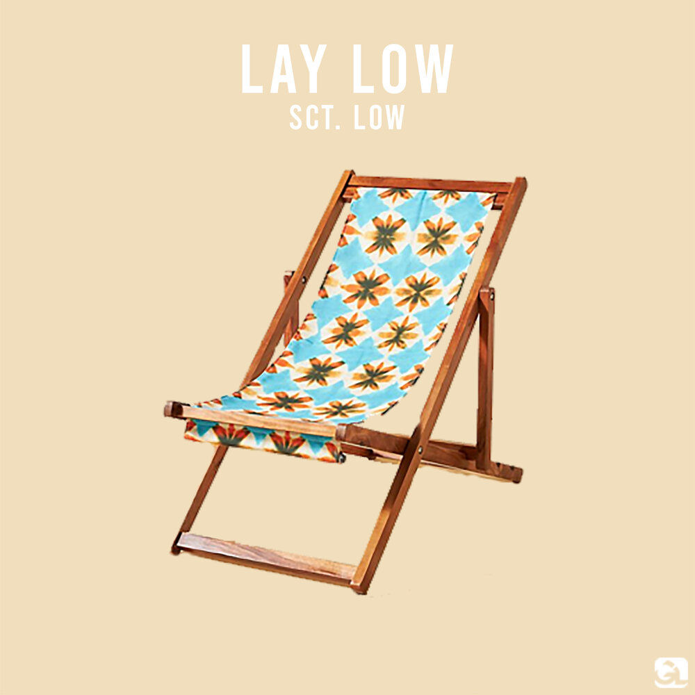 Lay low. Ninfu - lay Low..