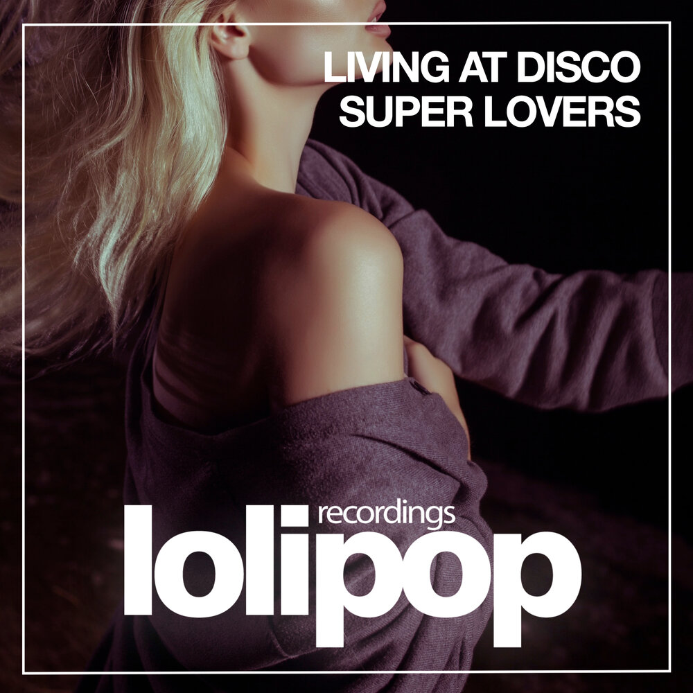 Super loves. Supercomfort - last Disco Spotify. Living for Love.