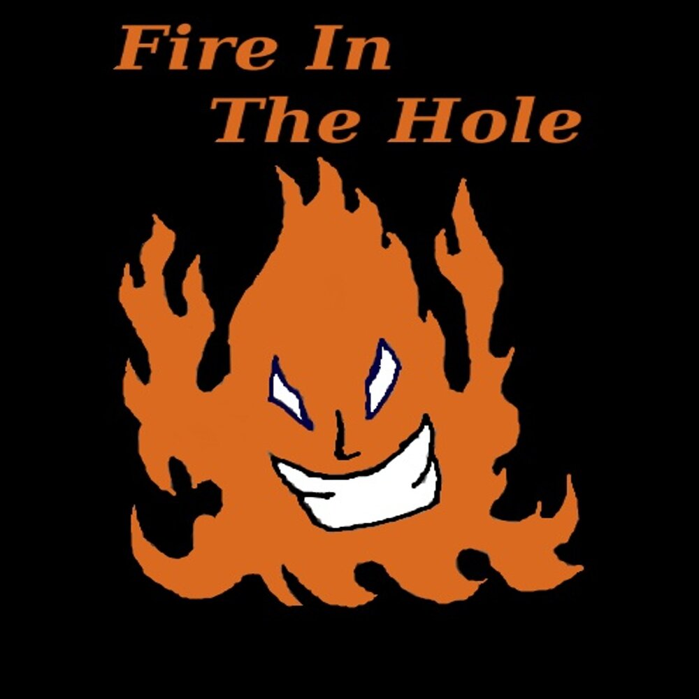 Fire in the hole