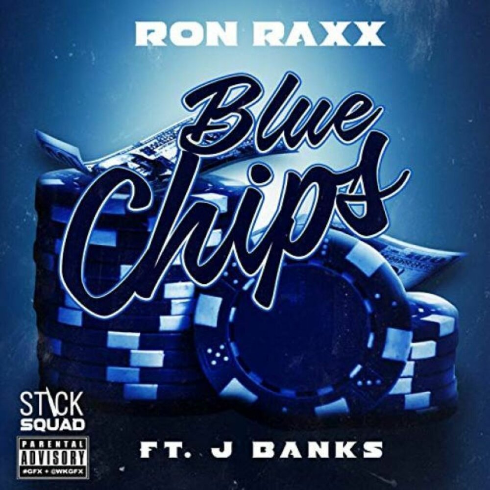 Ron Raxx альбом Blue Chips слушать онлайн бесплатно на Яндекс Музыке в хоро...