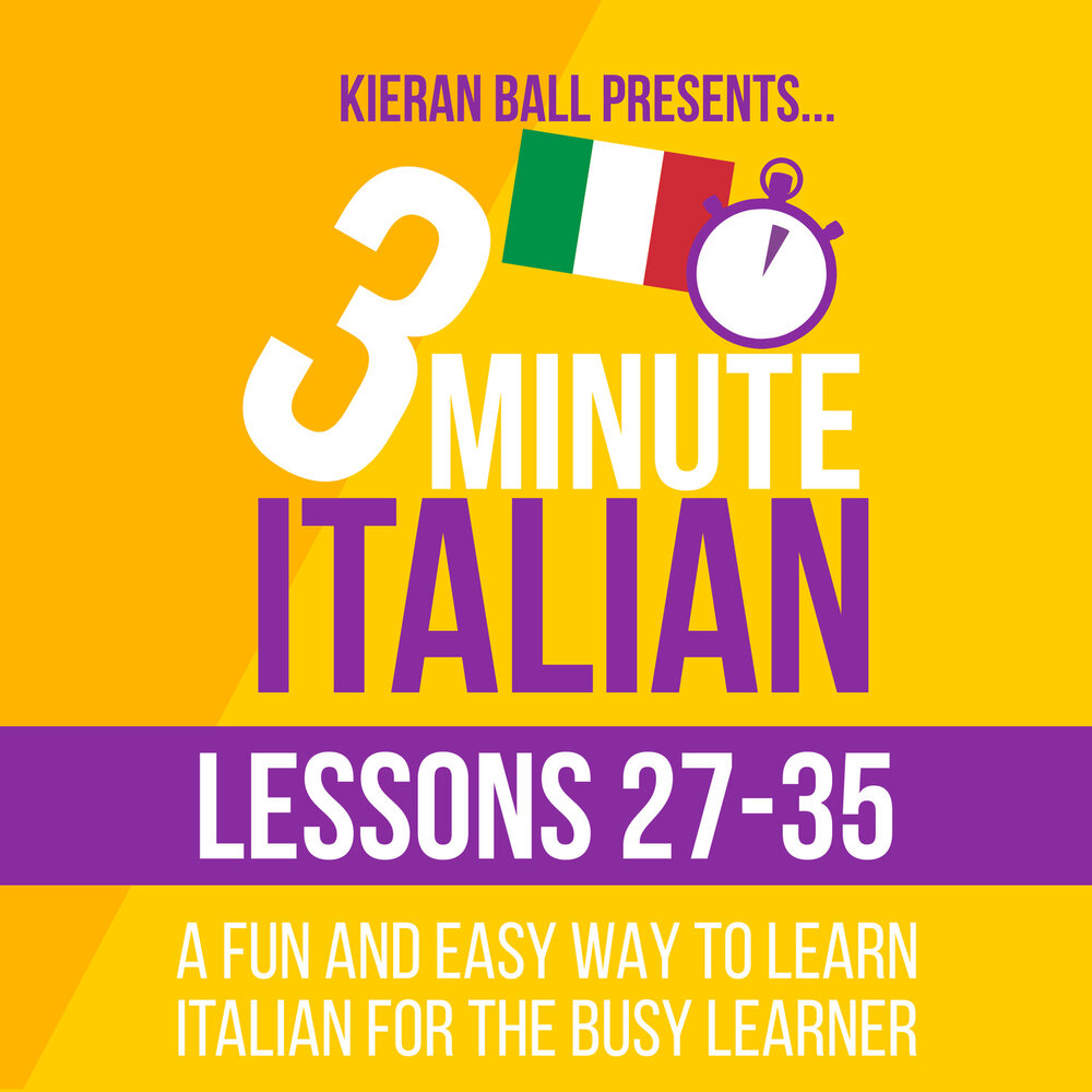 Lesson 27. Italian Lessons. 5-Minute Italian.