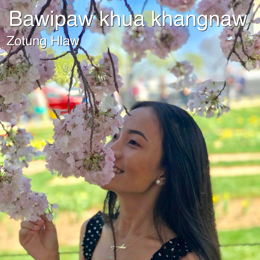 Bawipaw Khua Khangnaw - Zotung Hlaw. 