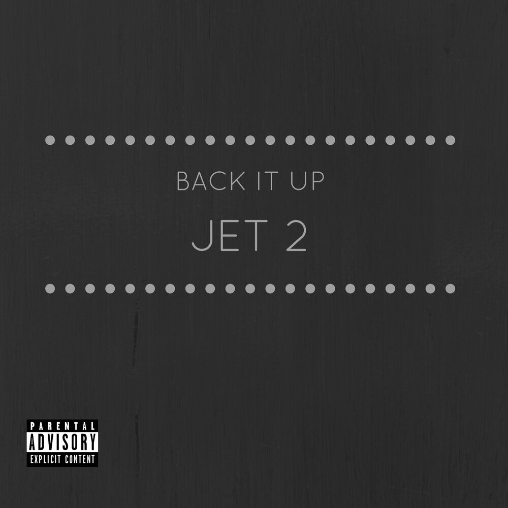 Back it up обложка. Up Jet. Up Jet it all about people. Eeyuh x back it up.