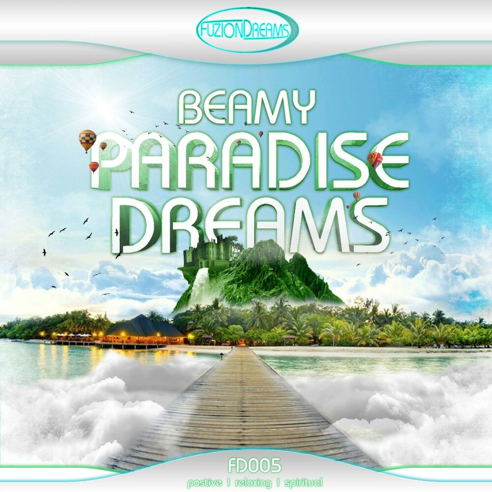 Paradise dream отзывы. Рай Dream. Paradise Dream. Сборник Dream Paradise 5 музыка.. Dream Paradise все сборники ..