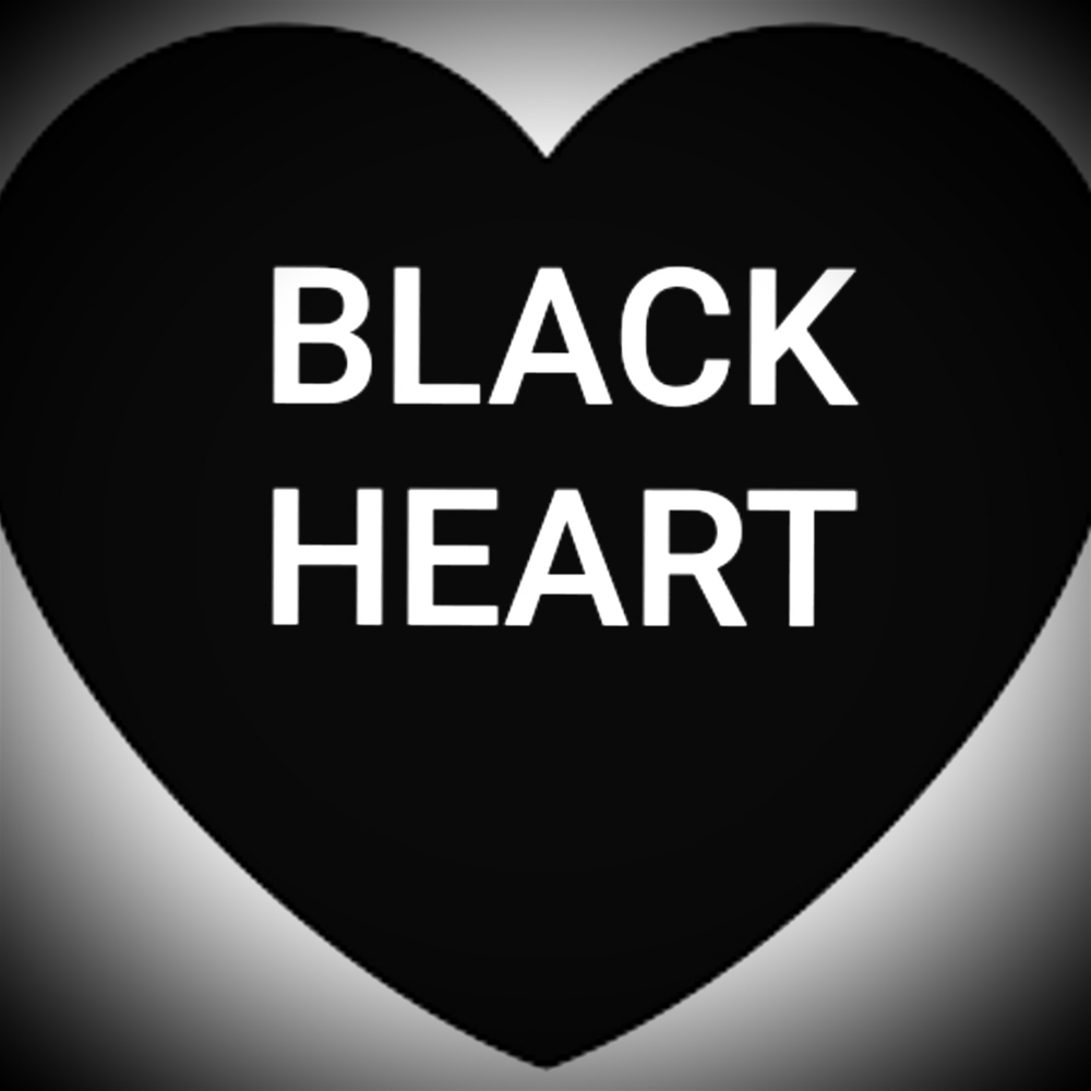 Black black heart. Блэк Харт. Блэк Блэк Харт. Black Heart Биробиджан. Black Black Heart перевод.