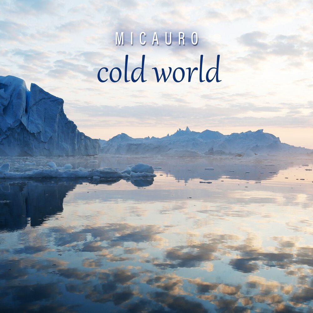The world is cold