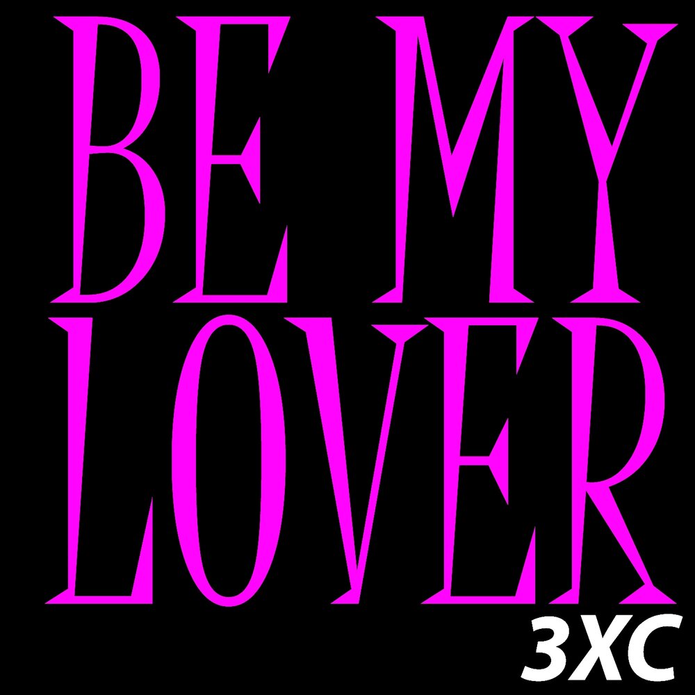 Be my lover. My lover. Крассмарт my lover. Ikarus Dayana - be my lover (Original Mix).