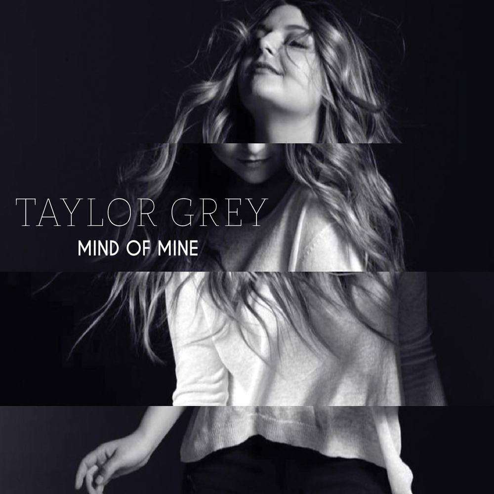 Послушать mine. Taylor Grey. Taylor mine.