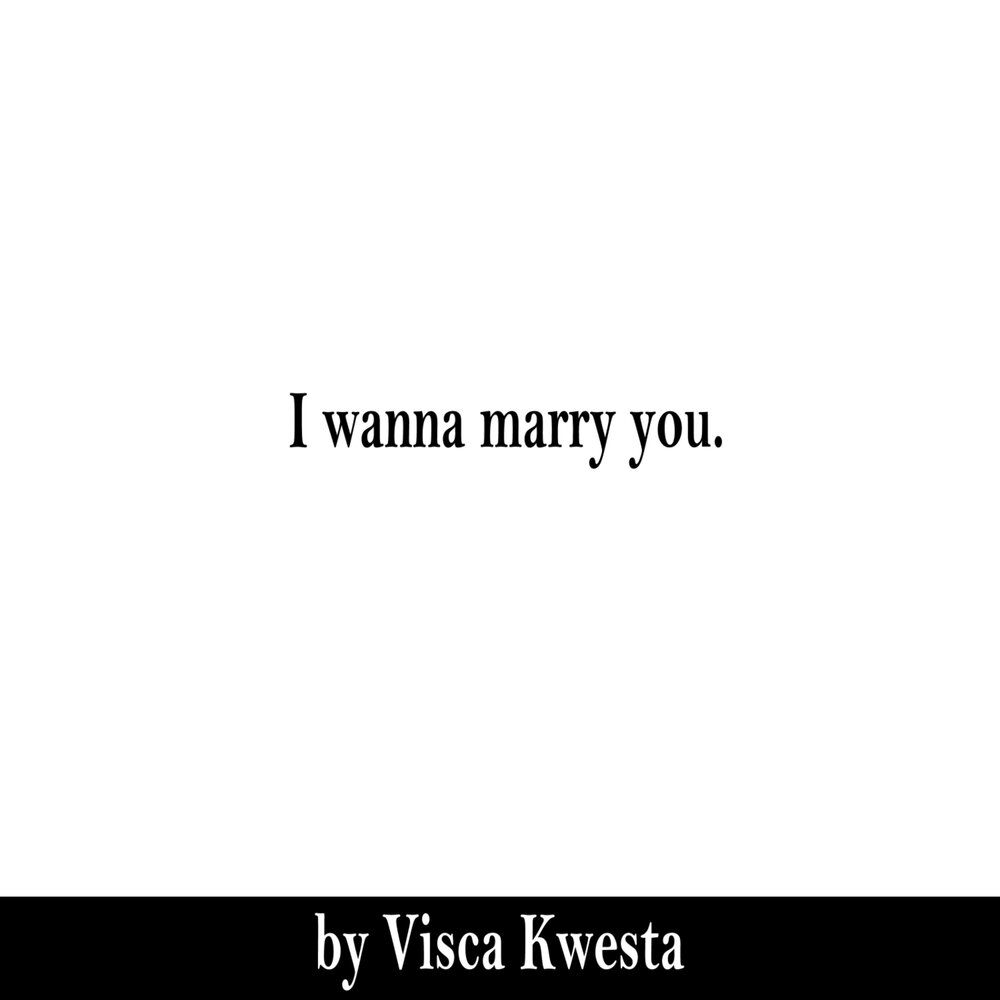 Wanna marry