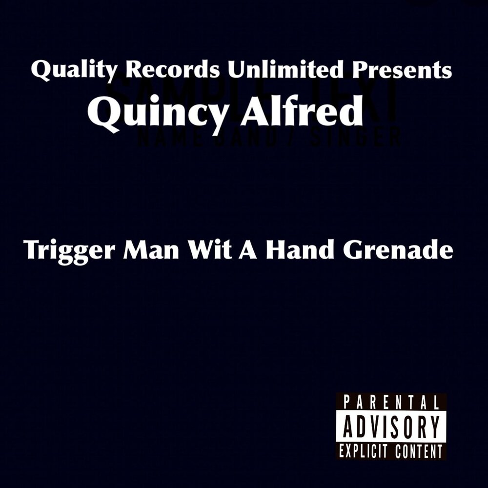 Trigger man. Trigger man